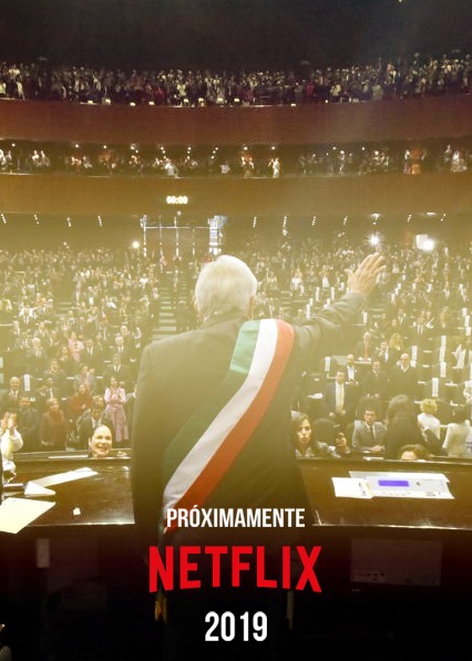 Netflix estrenará serie biográfica de AMLO en 2019