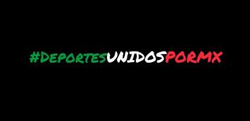 El deporte mexicano se une para crear conciencia ante el coronavirus