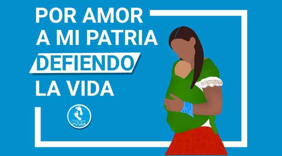 Lanzan campaña “Por Amor a mi Patria defiendo la Vida”