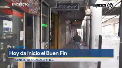 Telediario noticia Negocios en Guadalupe abren en horario habitual pese a Buen Fin  
