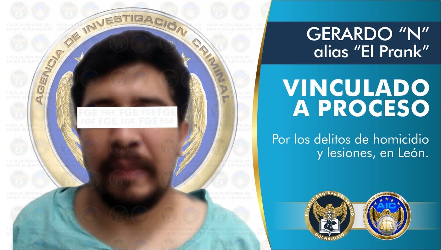 Vinculan a “El Prank” por el homicidio de 11 personas y lesiones a 5 más en León