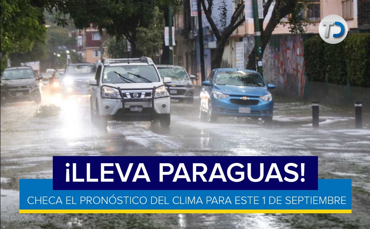 El clima para hoy 1 de septiembre en CdMx y Edomex
