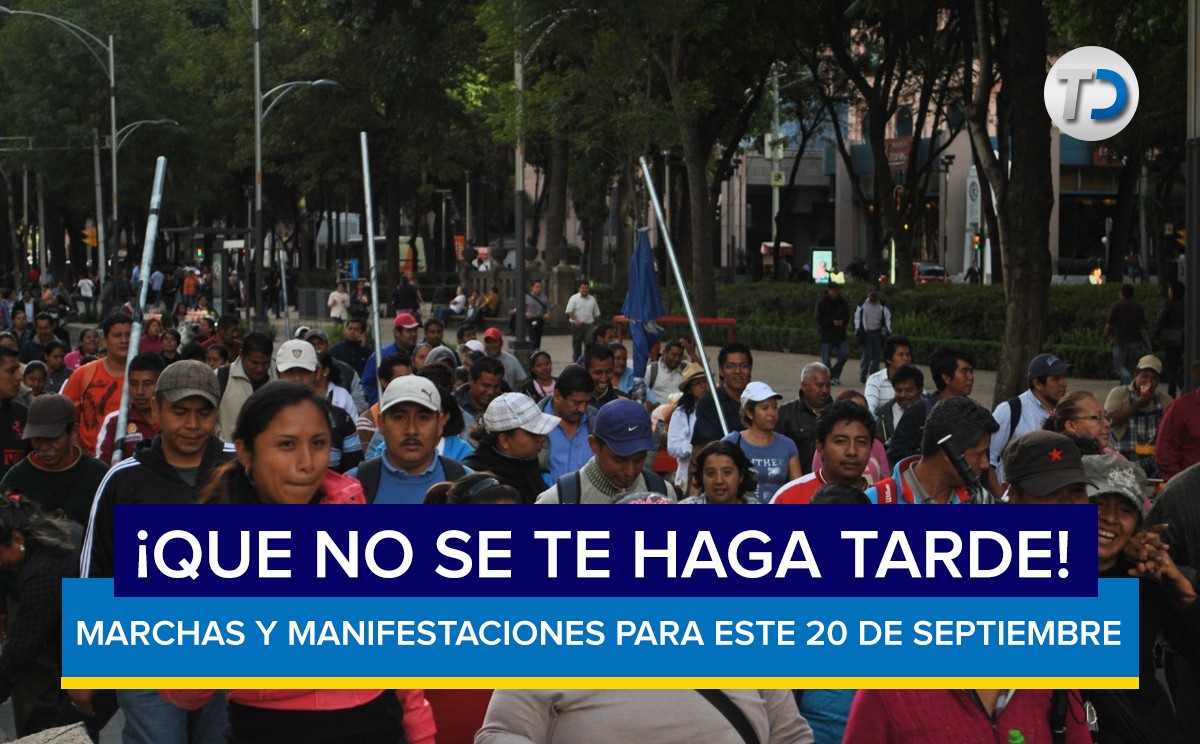 ¡Que no se te haga tarde!  Estas son las marchas y manifestaciones en la CdMx hoy 20 de septiembre de 2021