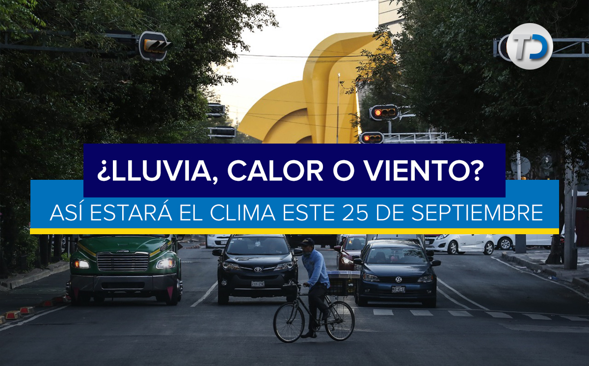 El clima para hoy 25 de septiembre en CdMx y Edomex
