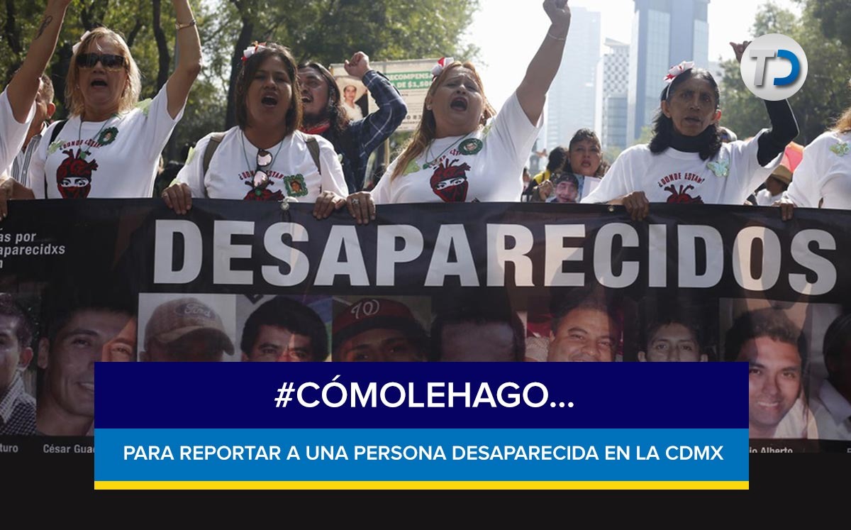 #CómoLeHago...para reportar a una persona desaparecida en la CdMx