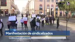 PUEBLA. MANIFESTACIÓN SINDICALIZADOS DEL AYTO.