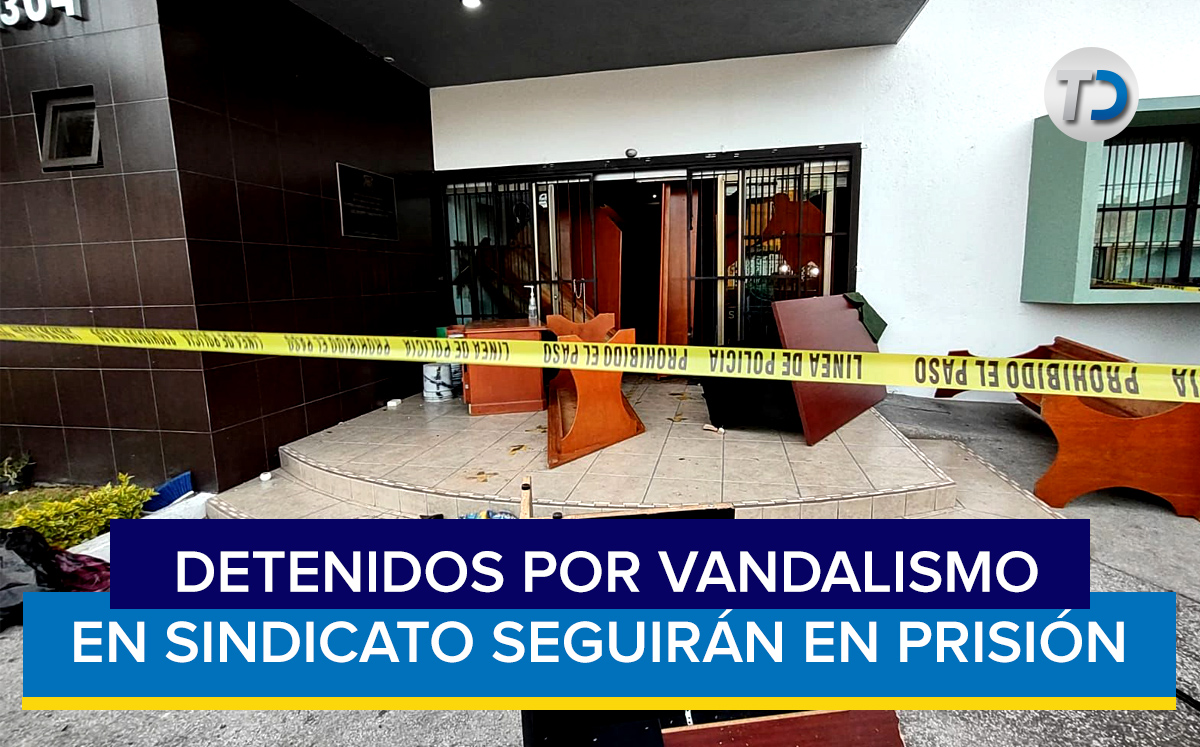 Detenidos por vandalismo y robo en Sindicato del Ayuntamiento seguirán en prisión