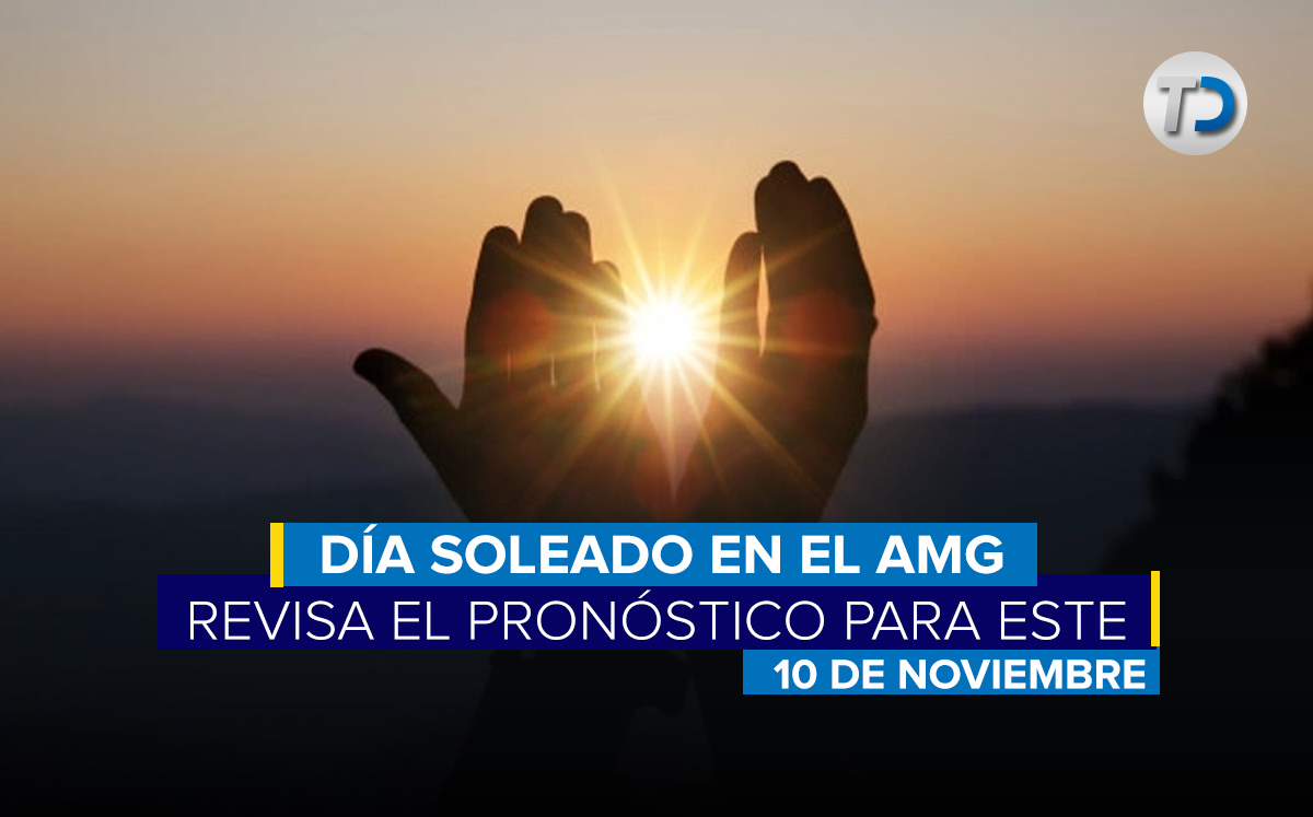 Pronóstico del tiempo para los municipios de Jalisco en este 10 de noviembre