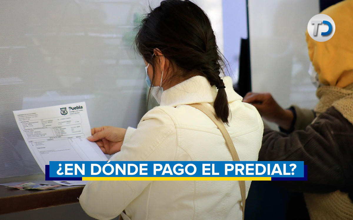 Pago del impuesto predial en Puebla del año 2021.