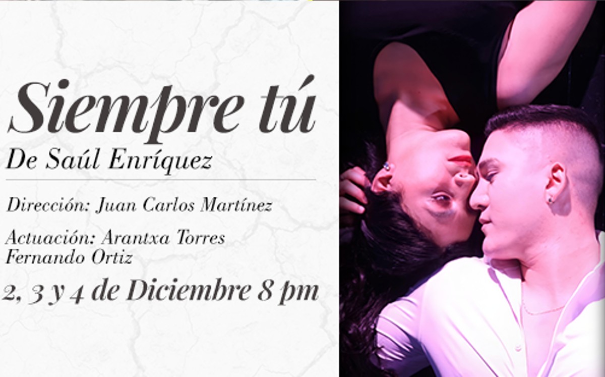 “Siempre Tú”; Arantxa Torres y Fernando Ortiz narrarán una historia de amor en el Teatro