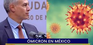 Conferencia sobre primer contagio de ómicron en México. / Archivo Conferencia sobre primer contagio de ómicron en México. / Archivo