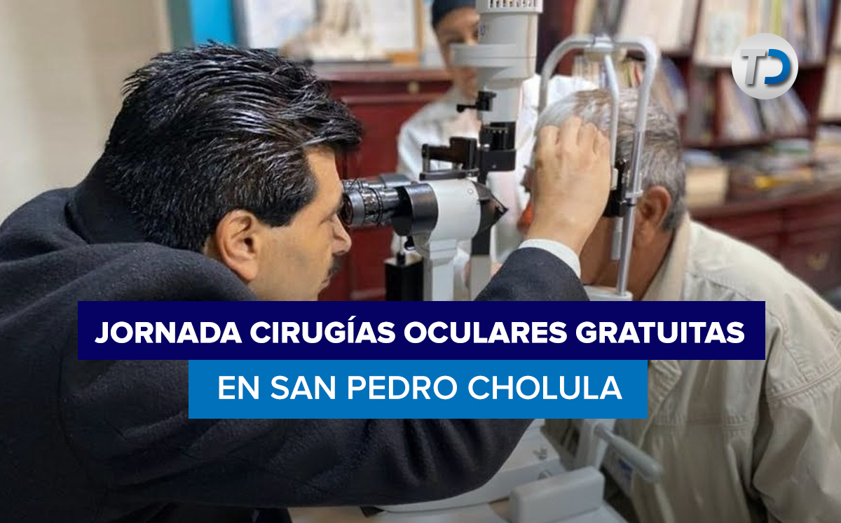 Cirugías oculares gratuitas en San Pedro Cholula / Archivo