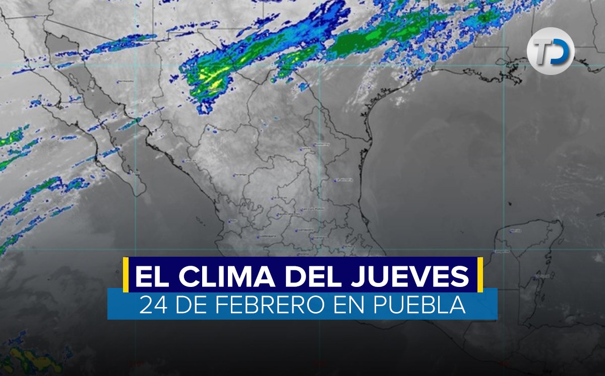 Pronóstico del tiempo del 24 de febrero de 2022 / SMN.