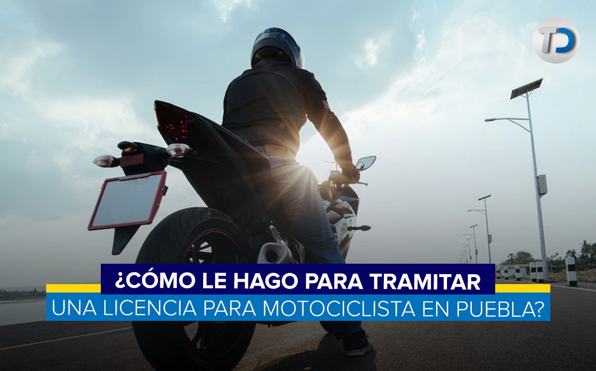 Trámite para obtener licencia de motociclista en Puebla