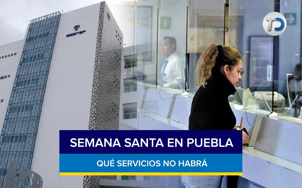 Qué servicios estarán suspendidos en Puebla en días santos
