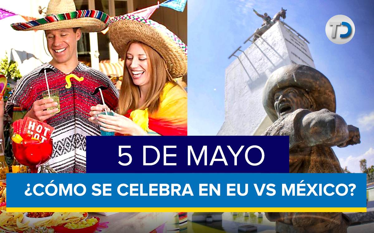 5 de mayo: diferencias entre celebraciones en Estados Unidos y México