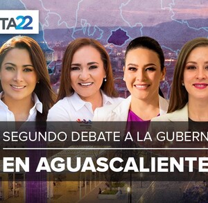 Segundo debate de Aguscalientes 2022: últimas noticias / Especial Segundo debate de Aguscalientes 2022: últimas noticias / Especial