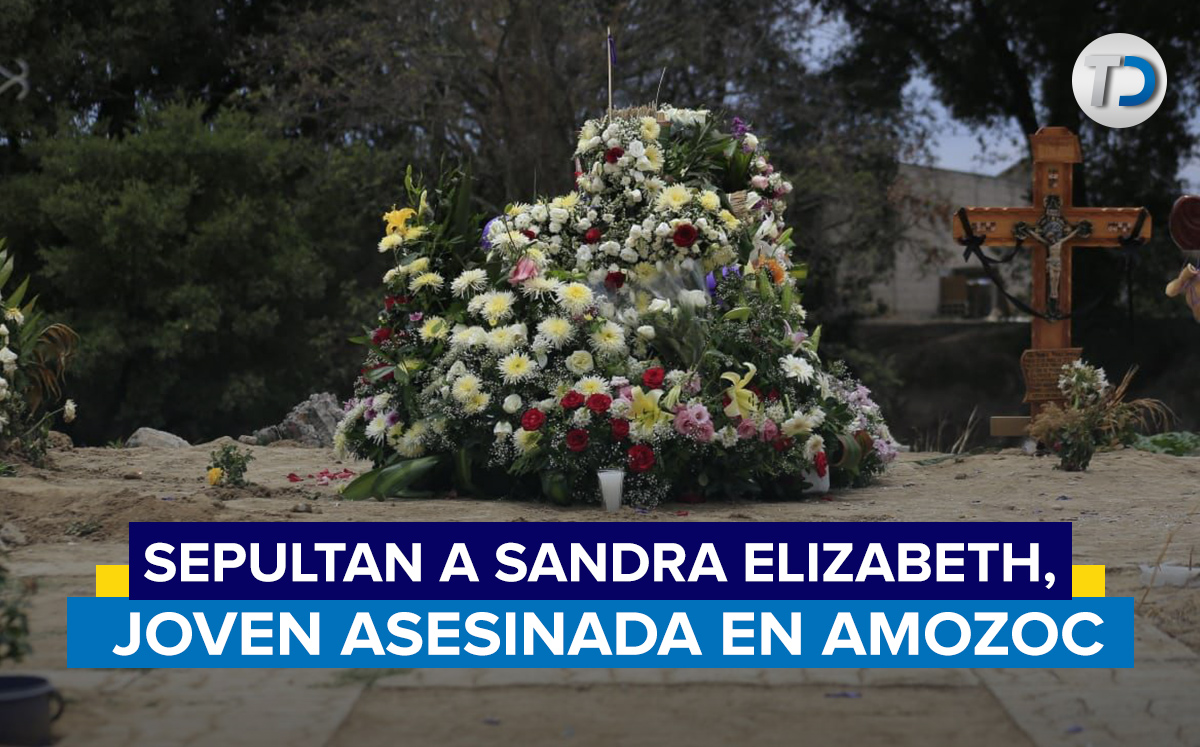 Sepultan a Sandra Elizabeth, joven asesinada en Amozoc / Andrés Lobato