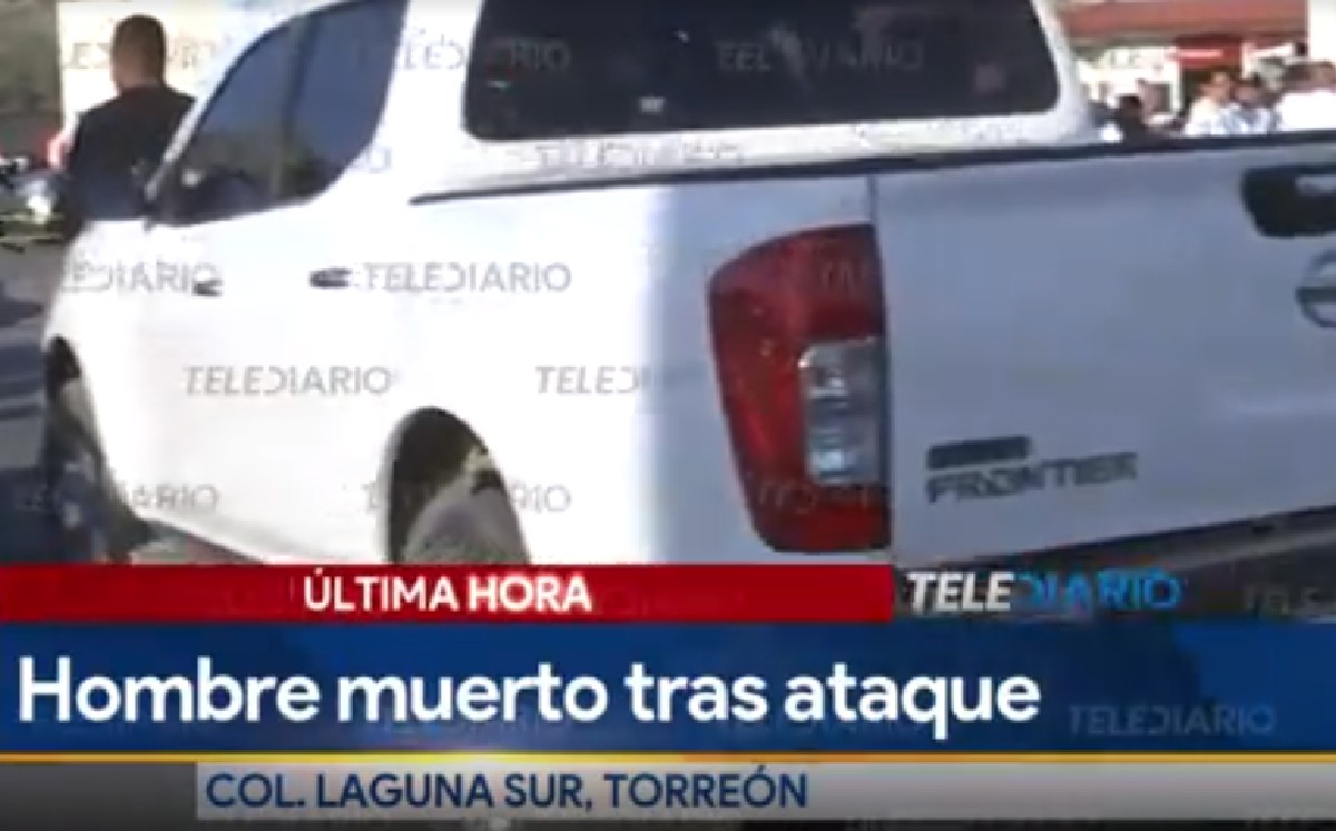Hombre muere tras ataque en Torreón