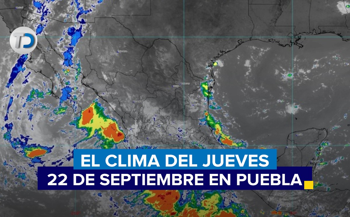 Clima Puebla HOY 22 de septiembre de 2022 Telediario México