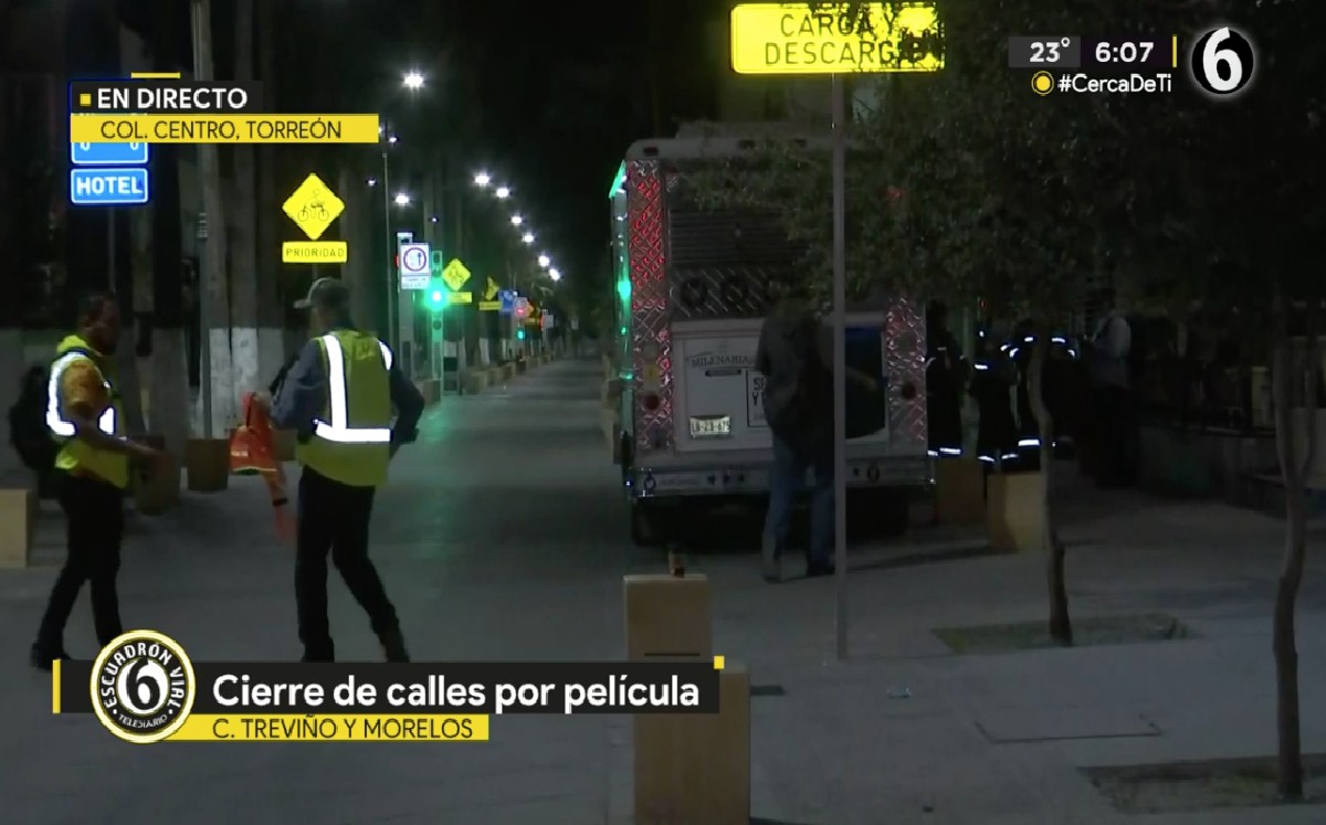 Cierran calles del centro de Torreón por rodaje de película