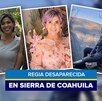 Regia desaparecida en Sierra de Coahuila