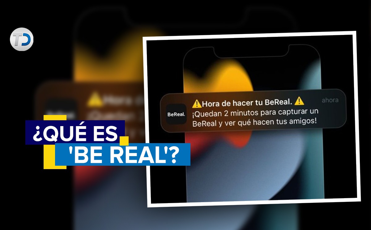 Be Real qué es y cómo funciona Telediario México