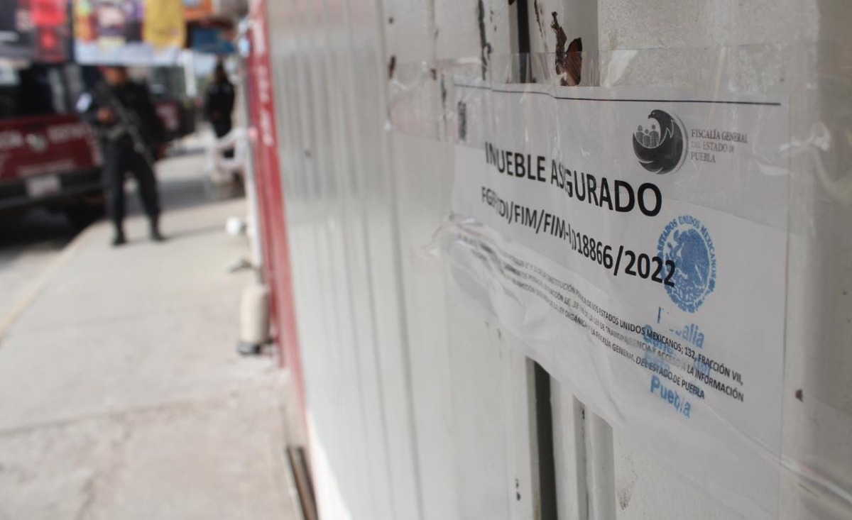 La Fiscalía de Puebla colocó sellos de clausura en 10 inmuebles / Alfredo Fernández