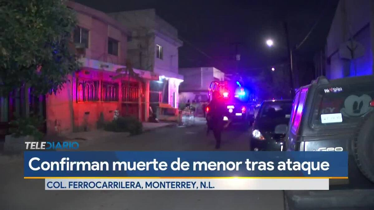 Monterrey. Confirman muerte de menor tras ataque en fiesta infantil ...