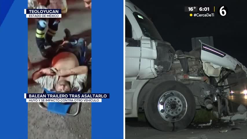 Balean a trailero tras asaltarlo en Teoloyucan, Edomex