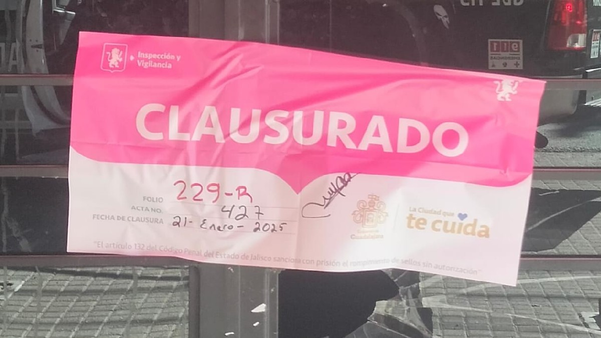 Negocio clausurado en Guadalajara / Especial