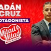 Adán Cruz participará en Mitad y Mitad, programa de Multimedios Televisión Adán Cruz participará en Mitad y Mitad, programa de Multimedios Televisión