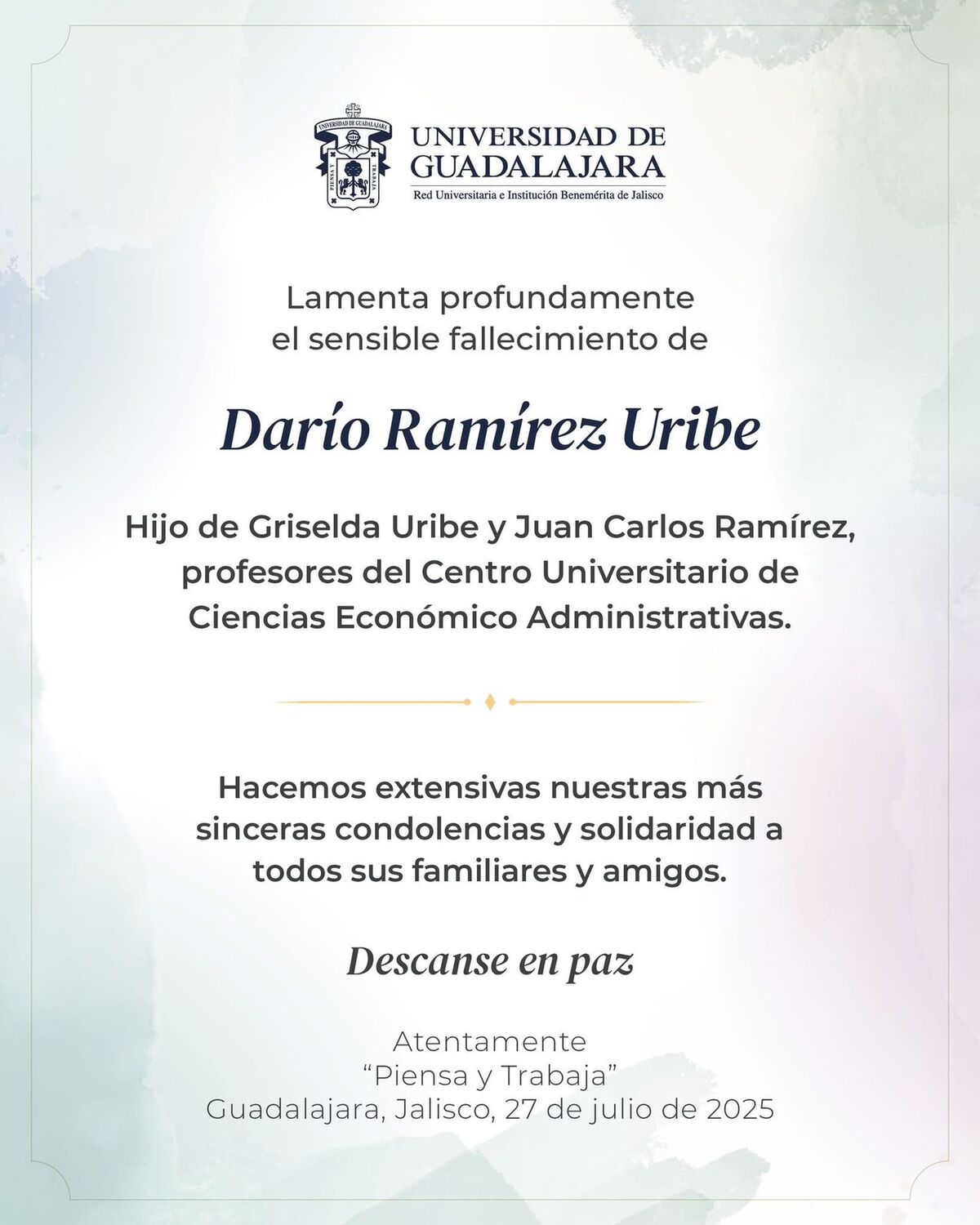 Tras una semana desaparecido, confirman la muerte de Darío Ramírez Uribe, hijo de académicos del Cucea; autoridades aún no revelan detalles del caso. Tras una semana desaparecido, confirman la muerte de Darío Ramírez Uribe, hijo de académicos del Cucea; autoridades aún no revelan detalles del caso.
