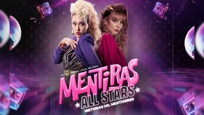 Musical Mentiras 'All Stars' en Monterrey