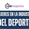Figuras del deporte como Gaby Agúndes y Yanina Treviño se darán cita en el evento para contar su experiencia e impulsar a más mujeres a seguir sus pasos.