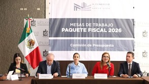 Mesas de trabajo de Congreso de Nuevo León sobre Paquete Fiscal 2026