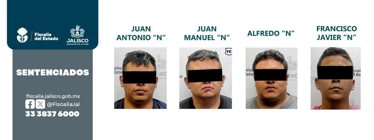 Tribunal de Jalisco sentencia a 100 años de prisión a cuatro hombre.