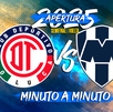 Toluca vs Rayados en la semifinal de vuelta del Apertura 2025.