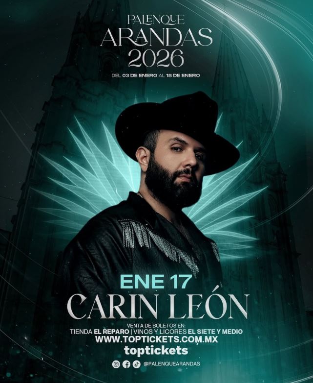Flyer oficial de la presentación de Carín León en el Palenque de la Feria de Arandas 2026 con la foto del cantante al centro