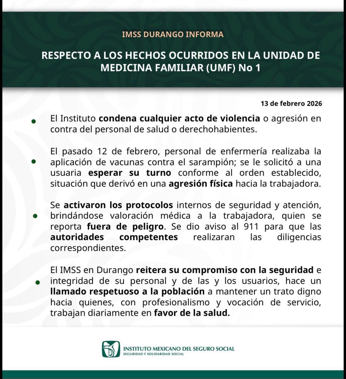 El IMSS delegación Durango confirmó que una enfermera de la Unidad de Medicina Familiar (UMF) No. 1 fue víctima de una agresión física.