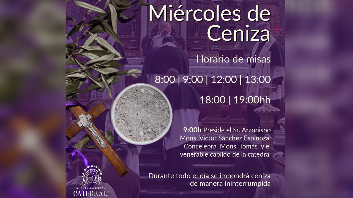 horarios de misas en la catedral de puebla miércoles de ceniza 2026