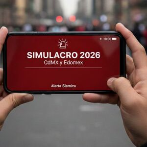 Alerta sísmica por simulacro en CdMx y Edomex 2026