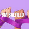 Todo lo que debes saber antes de salir este 8M en Saltillo: puntos clave y cómo sumarte.