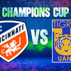 Cincinnati vs Tigres por el primer juego de los octavos de final de la champions cup 2026.