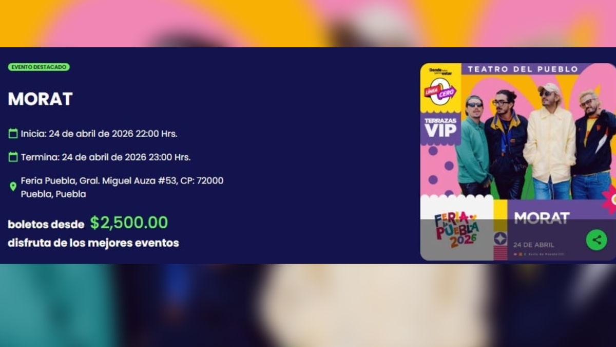 Precios de los boletos VIP para el concierto de Morat en el Teatro del Pueblo de la Feria de Puebla 2026
