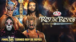 Luchadores finalistas del torneo Rey de Reyes de AAA.