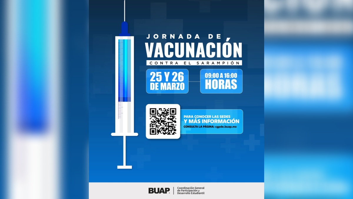 Cartel de los horarios y fechas de la jornada de vacunación contra sarampión BUAP 2026