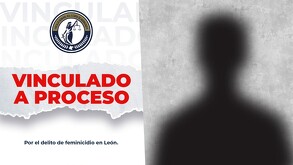 Un adolescente de 17 años fue vinculado a proceso por su presunta participación en el feminicidio de Madeline Dhamar “N” en León.