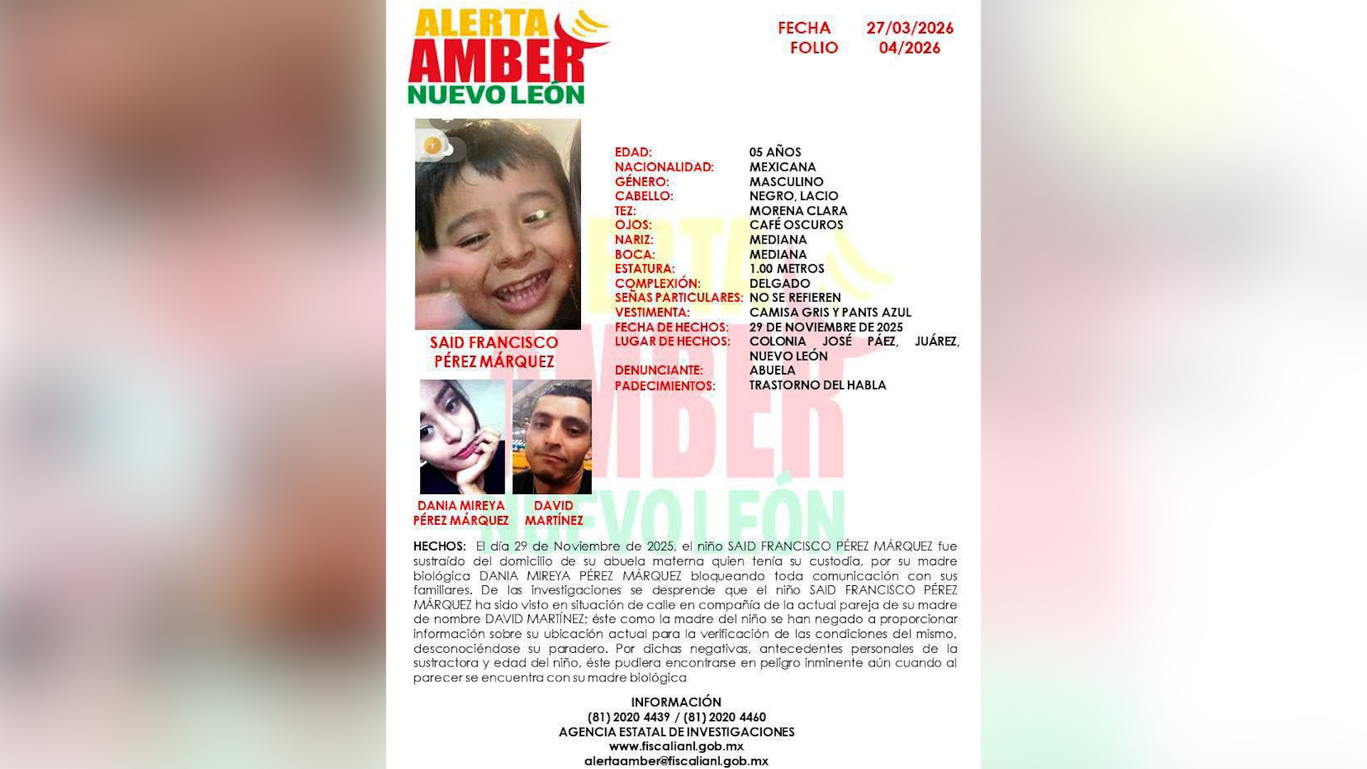 La abuela del menor contaba con su custodia y se presume que su madre biológica lo sustrajo por la fuerza.