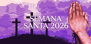 Jueves y Viernes Santo marcan los días más importantes de la Semana Santa. Conoce en qué fechas caerán en 2026 y qué se conmemora.